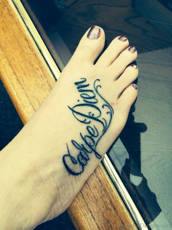 Delightful Carpe Diem Tattoo On Foot