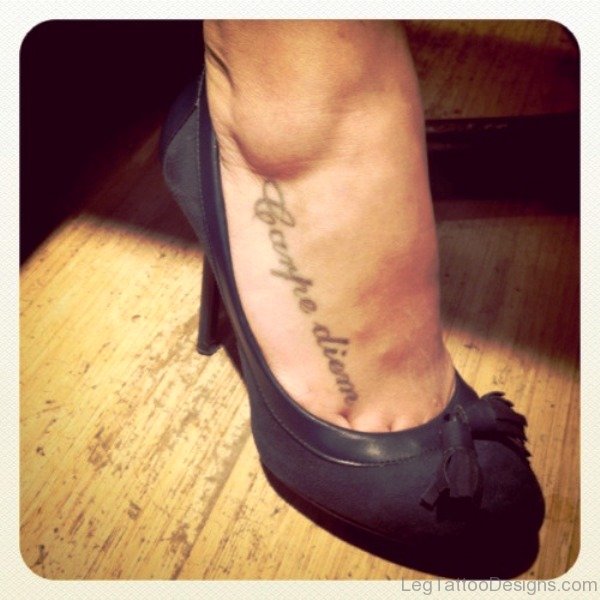 Pic Of Carpe Diem Tattoo On Foot