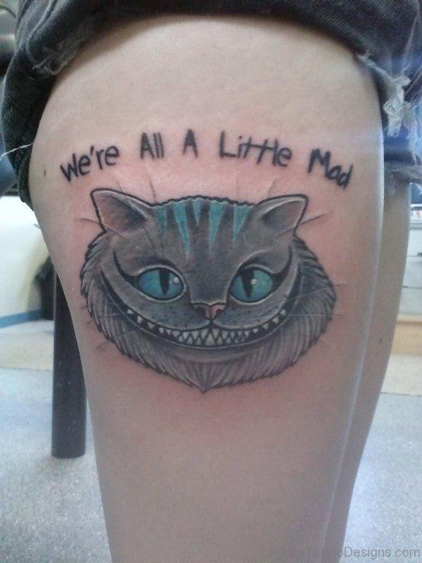 Cheshire Cat Tattoo On Thigh