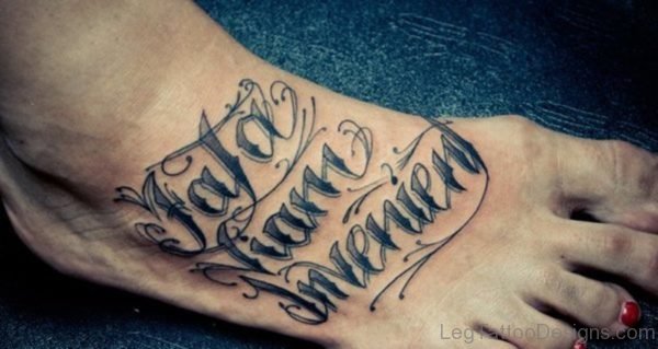 Cool Wording Tattoo On Foot
