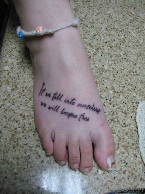 Great Wording Tattoo On Foot