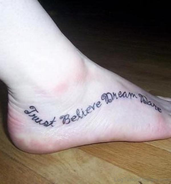 Trust Believe Dream Dare Words On Foot